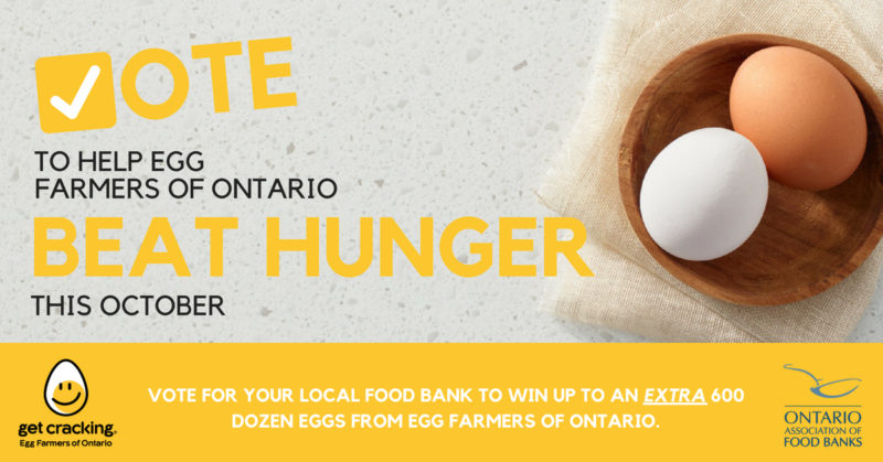 A poster promoting voting to help farmers of Ontario by Egg Farmers of Ontario and Ontario Association of Food Banks